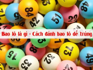 Bao lô chính là cách bạn lấy kết quả của 2 con số cuối cùng của các giải khác nhau có trong bảng thống kê kết quả xổ số