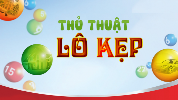 kinh-nghiem-choi-lo-kep kinh nghiem choi lo kep
